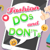 Fashion DOs and DON'Ts