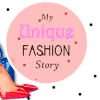 My Unique Fashion Story