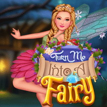 Turn Me Into A Fairy
